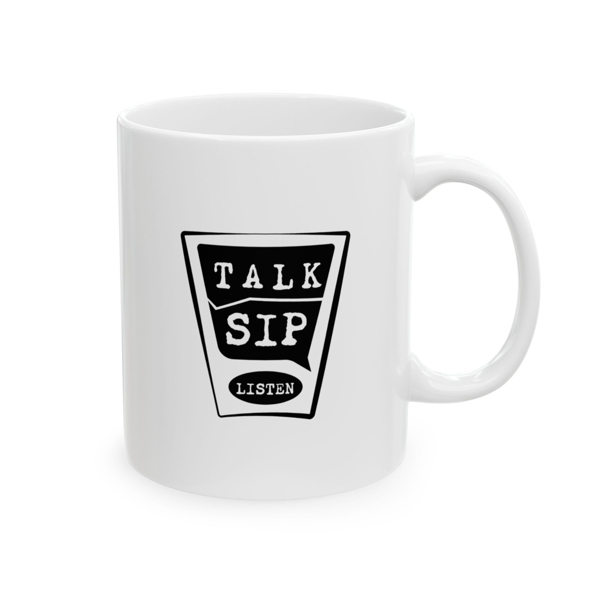 Talk, Sip, Listen White Mug
